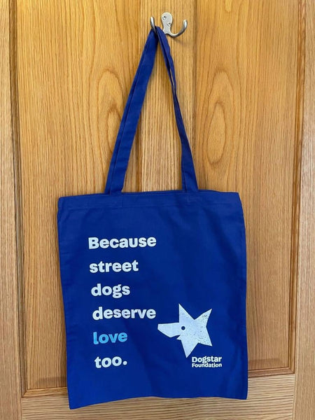 Tote Bag - "Because street dogs deserve love too"